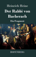 Der Rabbi von Bacherach: Ein Fragment