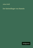 Der Rattenfanger Von Hameln