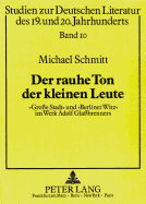 Der Rauhe Ton Der Kleinen Leute: Gro?e Stadt? Und Berliner Witz? Im Werk Adolf Gla?brenners (Zwischen 1832 Und 1841)