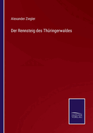 Der Rennsteig Des Thuringerwaldes