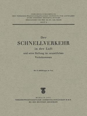 Der Schnellverkehr in Der Luft Und Seine Stellung Im Neuzeitlichen Verkehrswesen - Pirath, Carl, and Zllner, Herbert