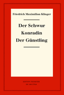 Der Schwur. Konradin. Der Gnstling