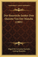 Der Sinnreiche Junker Don Quixote Von Der Mancha (1905)