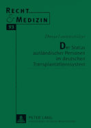 Der Status Auslaendischer Personen Im Deutschen Transplantationssystem