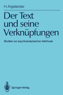 Der Text Und Seine Verknpfungen: Studien Zur Psychoanalytischen Methode