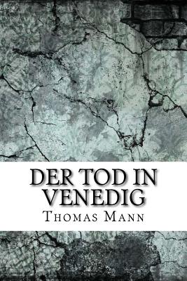 Der Tod in Venedig - Mann, Thomas