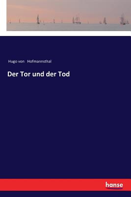 Der Tor Und Der Tod - Hofmannsthal, Hugo Von