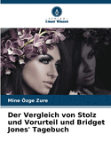 Der Vergleich von Stolz und Vorurteil und Bridget Jones' Tagebuch