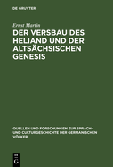 Der Versbau Des Heliand Und Der Altschsischen Genesis