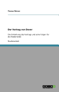 Der Vertrag von Dover: Die Entstehung des Vertrags und seine Folgen f?r die Niederlande