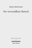 Der Verwundbare Mensch: Sterben, Tod Und Endlichkeit Im Horizont Einer Realistischen Anthropologie