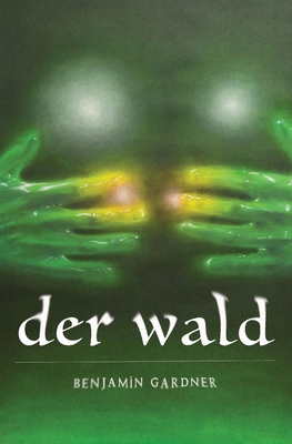 der wald - Gardner, Benjamin