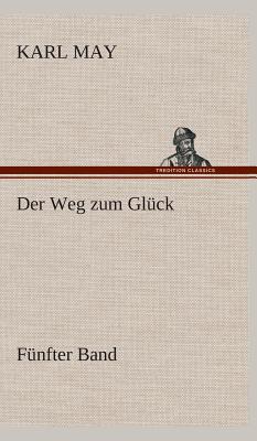 Der Weg Zum Gluck - May, Karl