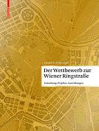 Der Wettbewerb Zur Wiener Ringstrae: Entstehung, Projekte, Auswirkungen