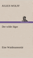 Der Wilde Jager