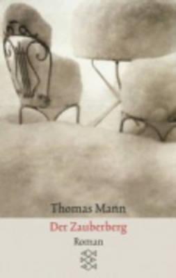 Der Zauberberg: Roman - Mann, Thomas