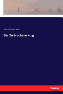 Der Zerbrochene Krug