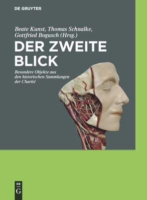 Der zweite Blick - Kunst, Beate (Editor), and Schnalke, Thomas (Editor), and Bogusch, Gottfried (Editor)