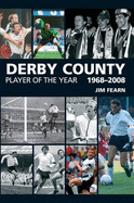 Derby County Player of the Year 1969-2008 - Fearn, Jim