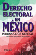 Derecho Electoral En Mexico: Introduccion General - Castellanos Hernandez, Eduardo