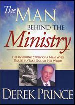 Derek Prince: Man Behind the Ministry - 