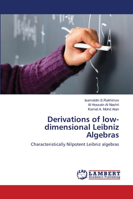 Derivations of low-dimensional Leibniz Algebras - S Rakhimov, Isamiddin, and Al Nashri, Al Hossain, and A, Kamel