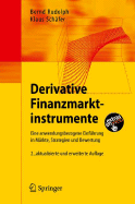 Derivative Finanzmarktinstrumente: Eine Anwendungsbezogene Einführung in Märkte, Strategien Und Bewertung