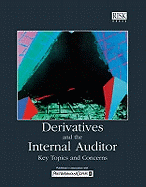 Derivatives and the Internal Auditor: Key Topics and Concerns
