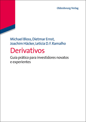 Derivativos - Bloss, Michael, and Ernst, Dietmar, and H?cker, Joachim