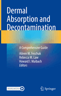 Dermal Absorption and Decontamination: A Comprehensive Guide