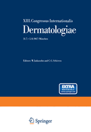 Dermatologie: XIII. Congress Internationalis 31.7.-5.8.1967/Munchen