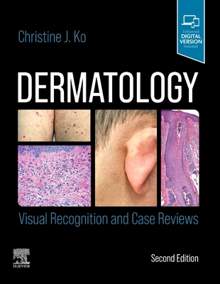 Dermatology: Visual Recognition and Case Reviews - Ko, Christine