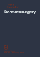 Dermatosurgery - Petres, J., and Kalkoff, K.W. (Foreword by), and Feldman, B. (Translated by)