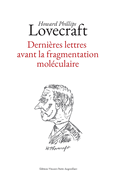Derni?res lettres avant la fragmentation mol?culaire
