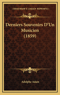 Derniers Souvenirs D'Un Musicien (1859)