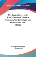 Des Bergenfahrer Joch. Schlu's Comedia Von Dem Frommen, Gottfurchtigen Und Gehorsamen Issac (1892)