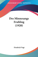 Des Minnesangs Fruhling (1920)