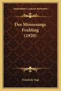 Des Minnesangs Fruhling (1920)