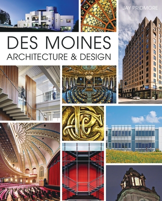 Des Moines Architecture & Design - Pridmore, Jay