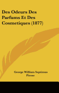 Des Odeurs Des Parfums Et Des Cosmetiques (1877)