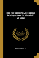 Des rapports de l'?conomie publique avec la morale et le droit