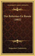 Des Reformes En Russie (1862)