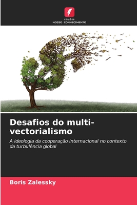 Desafios do multi-vectorialismo - Zalessky, Boris