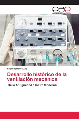 Desarrollo hist?rico de la ventilaci?n mecnica - Romero-?vila, Pablo