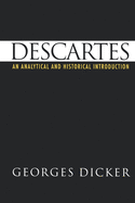 Descartes: An Analytical and Historical Introduction