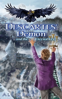 Descartes' Demon and the Eternal Key - Gray, Ali