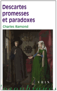 Descartes Promesses Et Paradoxes