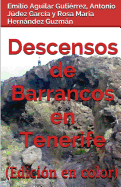 Descensos de barrancos en Tenerife (Edicin en Color)