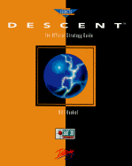 Descent: The Official Strategy Guide - Schwartz, Steven, and Kunkel, Bill