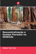 Descentralizacao e Gestao Florestal no SENEGAL